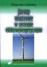 Farmy wiatrowe w systemie elektroenergetycznym
