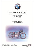 Motocykle BMW 1923-1945(Wydawnictwo Rafa Dmowski)