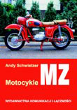 Motocykle MZ od 1950 roku (koniec nakadu rabat 20% - egzemplarze przybrudzone)