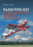 Najsynniejsze polskie sportowe samoloty wyczynowe