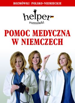 Pomoc medyczna w Niemczech rozmówki- HELPER