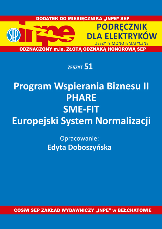Program Wspierania Biznesu II PHARE SME-FIT Europejski System Normalizacji INPE 51