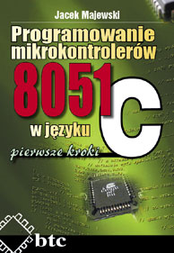 Programowanie mikrokontrolerw 8051 w jzyku C, pierwsze kroki
