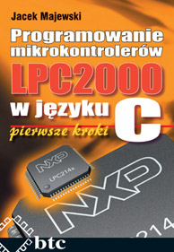 Programowanie mikrokontrolerw LPC2000 w jzyku C pierwsze kroki