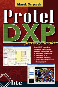 Protel DXP, pierwsze kroki