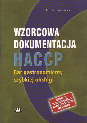 Wzorcowa dokumentacja HACCP. Bar gastronomiczny szybkiej obsługi 